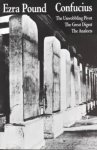 Pound, Tomas - Confucius - The Great Digest, The Unwobbling Pivot, The Analects