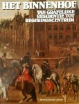 M.E. Tiethoff-Spliethoff - Het Binnenhof : Van grafelijke residentie tot regeringscentrum