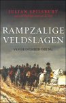 Julian Spilsbury ,  Luc De Vos - Rampzalige veldslagen : van de oudheid tot nu