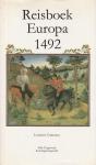 Camusso, Lorenzo - Reisboek Europa 1492 / druk 1