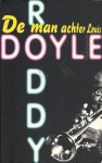Doyle, Roddy - De man achter Louis - deel 2 van `De laatste oproep`