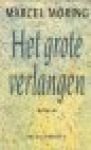 Marcel Moring - Het  grote verlangen