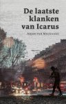 Arjen van Meijgaard - De laatste klanken van Icarus