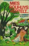 Bouhuys, Mies. - Mies Bouhuys vertelt