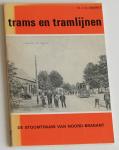 Leideritz, W J M - Trams en tramlijnen. De stoomtrams van Noord-Brabant