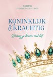 Esther Vorsterman van Oijen - Koninklijk & krachtig