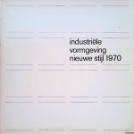 Verhoeven, Nico - Industriële vormgeving nieuwe stijl 1970 Verhoeven, Nico - Industriële vormgeving nieuwe stijl 1970