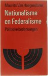 Maurits Van Haegendoren - Nationalisme en Federalisme - politieke bedenkingen