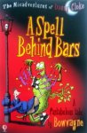 Bowvayne - The Misadventures of Danny Cloke - A Spell Behind Bars (ENGELSTALIG) Bowvayne - The Misadventures of Danny Cloke - A Spell Behind Bars (ENGELSTALIG)