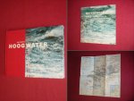 Inez Flameling - Hoogwater [Met cd-rom en uitvouwbare kaart] 50 jaar na de watersnoodramp