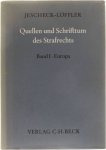 Jescheck Hans-Heinrich - Löffler Klaus - Quellen und Schrifttum des Strafrechts - Band I: Europa (Volume 1)