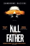 Sandrone Dazieri - Kill the Father