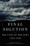 David Cesarani - Final Solution