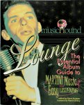 Steve Knopper - MusicHound Lounge The Essential Album Guide to Martini Music and Easy Listening