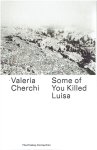 CHERCHI, Valeria - Valeria Cherchi - Some of You Killed Luisa CHERCHI, Valeria - Valeria Cherchi - Some of You Killed Luisa