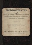 Veenstra Nzn, O.L. en J.H Schulp - Bouwconstructies. Hand- en Leerboek voor a.s. Architecten, Bouwkundig opzichters en -Tekenaars, Aannemers en Uitvoerders