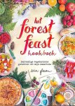 Gleeson , Erin . [ ISBN 9789059566293 ] 2122 - Het Forest Feast Kookboek . ( Eenvoudige vegetarische gerechten uit Mijn zomerhuis . )  Hét kookboek van de gelijknamige blog! - Prachtig boek met schitterende fotografie en illustraties van de schrijfster zelf - Stap voor stap uitgelegd en -