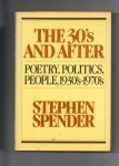 Spender Stephen - The 30's and After, Poetry, Politics, People, 1930's -1970's