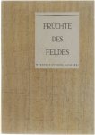 Herausgabe von H. Wegener - Früchte des Feldes