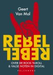 Geert Van Mol - Rebel Rebel Over de rock-'n-roll en valse noten in digital