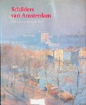 Denninger-Schreuder, Carole - Schilders van Amsterdam: Vier eeuwen stadsgezichten