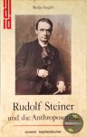 Walter Kugler - Rudolf Steiner und die Anthroposophie
