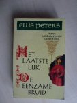 Peters, Ellis - Het laatste lijk & De eenzame bruid