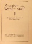 Cecilio, Z.M.: - Singhet ende weset vro! 30 geestelijke liederen met belegeiding [van orgel of piano]. Tekst: Z.M. Josepha. Van de Congregatie der Zusters van O.L.Vrouw te Amersfoort