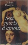 Gilbert Prouteau - Sept morts d'amour