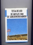 LOO, TESSA DE - De meisjes van de suikerwerkfabriek - Verhalen