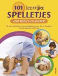 J. Batllori, V. Escandell - 101 leerrijke spelletjes voor babys en peuters J. Batllori, V. Escandell - 101 leerrijke spelletjes voor babys en peuters
