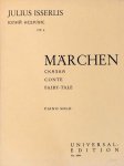 Isserlis, Julius: - Märchen. Op. 6. Piano solo
