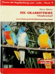 Heinz Köster - Die Grassittiche (Neopheminae)
