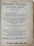 Couper, (Cowper,) Willem (William) - Drie Hemelsche Tractaten, op het achste Capittel tot den Romeynen, Te weten: 1. Den Hemel gheopent. 2. De rechte wegh tot d'eeuwighe Glorie. 3. De verheerlickinghe van een Christen. Daer in den raedt Gods, aengaende des menschen zalicheyyt, al...
