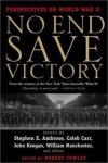Stephen E. Ambrose ,  Robert Cowley 41161 - No End Save Victory