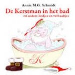 Schmidt, Annie MG - De kerstman in het bad en andere liedjes en verhaaltjes (CD)