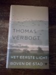 Verbogt, Thomas - Het eerste licht boven de stad / herinneringen aan Frans Kusters en een keuze uit zijn verhalen