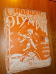 COCK, MICHEL DE, - Hoera Olympia. Marschlied. (Olympic games Amsterdam 1928)