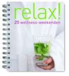 M. Jansse - Relax! 25 wellness-weekenden