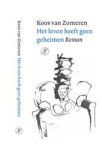 Zomeren, Koos van - Het leven heeft geen geheimen
