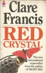 Francis, Clare - Red Crystal