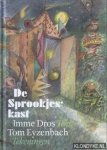 Dros, Imme e.a. - De sprookjes kast