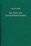 Lewis, William. - Das Recht des Familienfideikommisses.