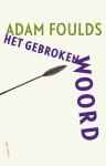 Adam Foulds - (1) Het Gebroken Woord