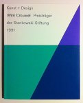 Karl Duschek; Hanne Dannenberg (red.) - Kunst + Design. Wim Crouwel. Preistrager der Stankowski-Stiftung 1991