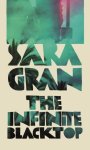 Sara Gran - The Infinite Blacktop