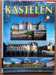  - Kastelen van de Loire - NL uitgave; ISBN 2909575764