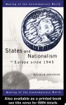 Malcolm Anderson - States and Nationalism in Europe Since 1945