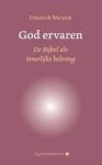 Weinreb, Friedrich - God ervaren. De Bijbel als innerlijke beleving