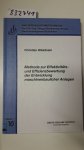 Gausemeier, Jürgen und Christian Wleklinski: - Methode zur Effektivitäts- und Effizienzbewertung der Entwicklung maschinenbaulicher Anlagen (HNI-Verlagsschriftenreihe)